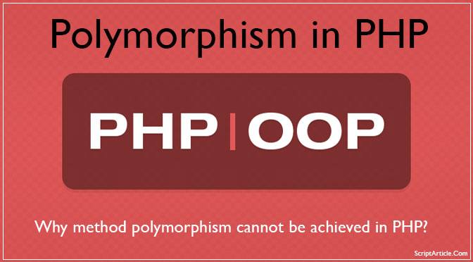 How to achieve and use Polymorphism in PHP