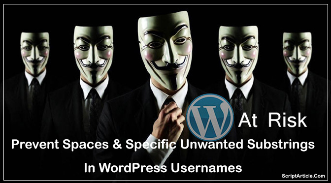 Prevent spaces and specific unwanted substrings in WordPress usernames