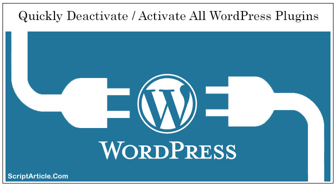 Quickly Deactivate or Activate All WordPress Plugins via Database or FTP