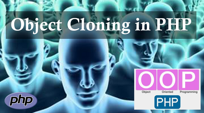 PHP Object cloning using clone keyword and __clone() magic method