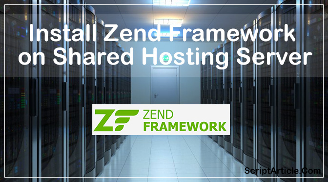 Install Zend Framework on Shared hosting server